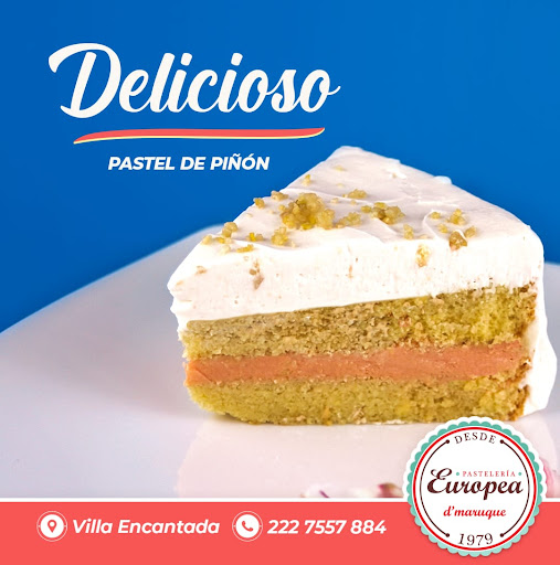 Pasteleria Europea D'Maruque sucursal Villa Encantada